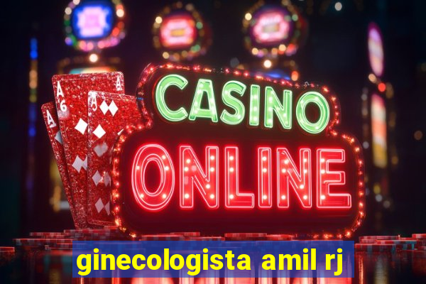 ginecologista amil rj